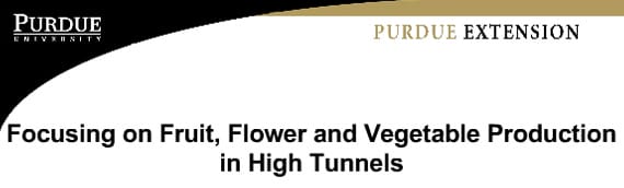 Focusing on Fruit, Flower and Vegetable Production in High Tunnels Webinar